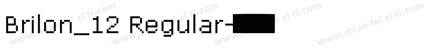 Brilon_12 Regular字体转换